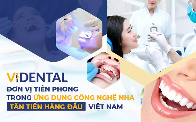 ViDental Care - Trung tâm điều trị răng miệng hàng đầu Việt Nam